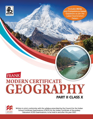 Frank Modern Certificate Geography Part II | ICSE Class 10 | 2027 Edition | Latest CISCE Syllabus | With Updated Maps, Survey Sheets, Internal Assessment & Sample Papers(Paperback, N. ANANTHAPADMANABHAN) Frank Modern Certificate Geography Part II | ICSE Class 10 | 2027 Edition | Latest CISCE Syllabus | With Updated Maps, Survey Sheets, Internal Assessment & Sample Papers(Paperback, N. ANANTHAPADMANABHAN)