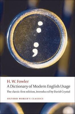 A Dictionary of Modern English Usage(English, Paperback, Fowler H. W.)