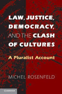 Law, Justice, Democracy, and the Clash of Cultures(English, Electronic book text, Rosenfeld Michel)