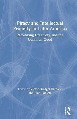 Piracy and Intellectual Property in Latin America(English, Hardcover, unknown)