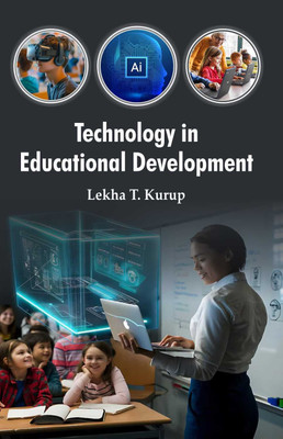 Technology in Educational Development  - Technology in Educational Development(Hardcover, Dr. Lekha T. Kurup)