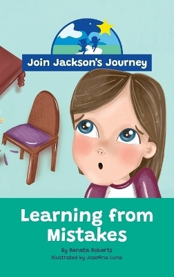 JOIN JACKSON's JOURNEY Learning from Mistakes(English, Hardcover, Roberts Renata)
