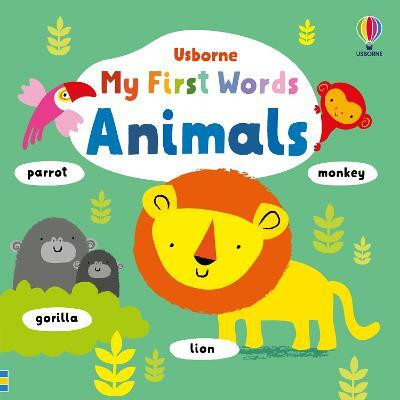 My First Words Animals(English, Board book, Watt Fiona)