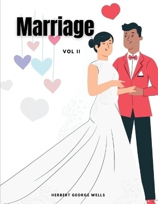 Marriage, Vol II(English, Paperback, Herbert George Wells)