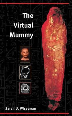 The Virtual Mummy(English, Paperback, Wisseman Sarah U.)