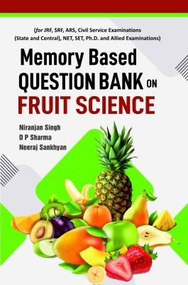 Memory Based Question Bank on Fruit Science(English, Paperback, Sankhyan Niranjan Singh, D.P.Sharma, Neeraj)
