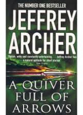 A Quiver Full of Arrows(English, Paperback, Archer Jeffrey)