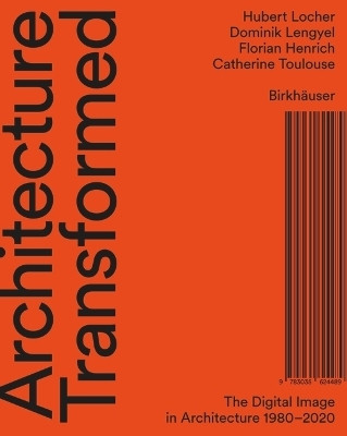 Architecture Transformed(English, Hardcover, Locher Hubert)