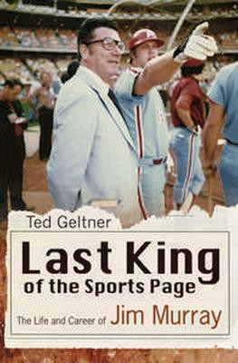 Last King of the Sports Page(English, Hardcover, Geltner Ted)