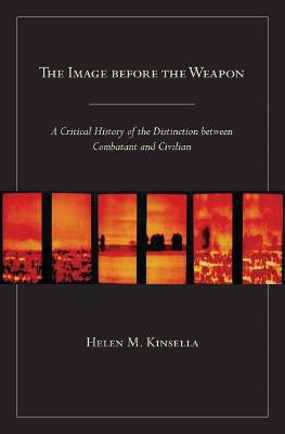 The Image Before the Weapon(English, Electronic book text, Kinsella Helen M.)