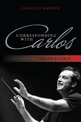 Corresponding with Carlos(English, Hardcover, Barber Charles)