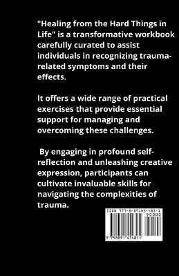 Healing from the hard things in life(English, Paperback, Gonzalez-Torres Karen M)