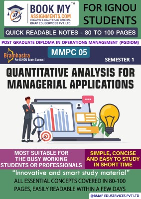 IGNOU MMPC 005 Quantitative Analysis for Managerial Applications Maximize Learning, Minimize Time Latest Edition Effortless Understanding(Paperback, BMA Publication)