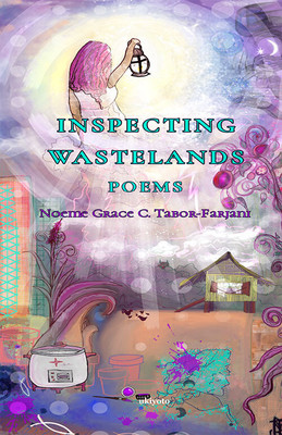 Inspecting Wastelands: Poems(English, Hardcover, Tabor-Farjani Noeme Grace)