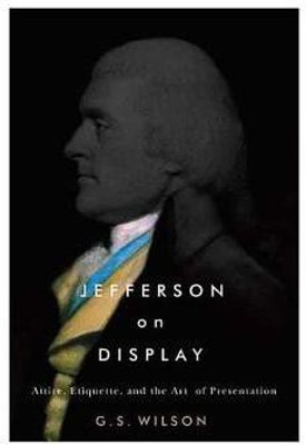 Jefferson on Display(English, Electronic book text, Wilson G. S.)