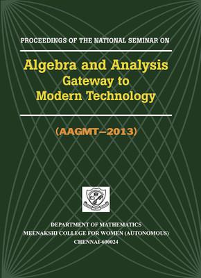 Algebra and Analysis Gateway to Modern Technology (AAGMT-2013)(Hardcover, K.S. Lakshmi, P.V. Geetha, B. Syamala)