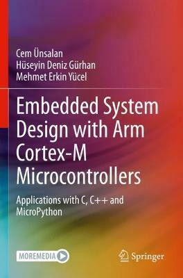 Embedded System Design with ARM Cortex-M Microcontrollers(English, Paperback, UEnsalan Cem)