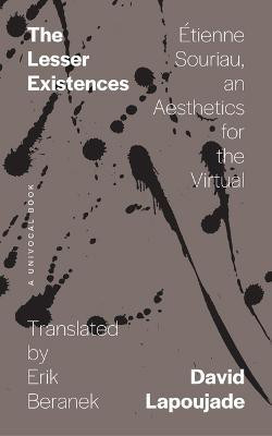 The Lesser Existences(English, Paperback, Lapoujade David)