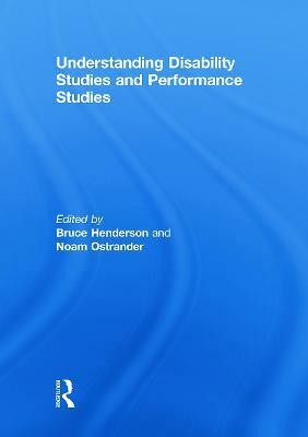 Understanding Disability Studies and Performance Studies(English, Paperback, unknown)