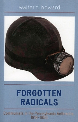 Forgotten Radicals(English, Paperback, Howard Walter T.)