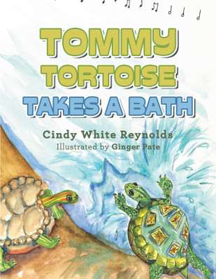 Tommy Tortoise Takes a Bath(English, Paperback, Reynolds Cindy White)