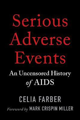 Serious Adverse Events(English, Paperback, Farber Celia)