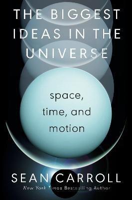 The Biggest Ideas in the Universe(English, Hardcover, Carroll Sean)