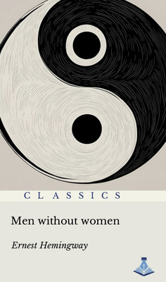 Men Without Women(Paperback, Ernest Hemingway)