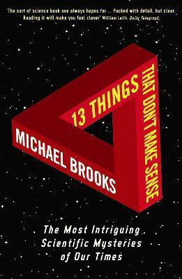 13 Things That Don't Make Sense(English, Paperback, Brooks Michael)