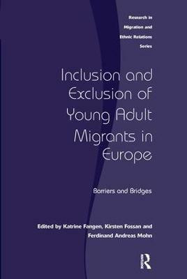 Inclusion and Exclusion of Young Adult Migrants in Europe(English, Hardcover, unknown)