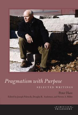 Pragmatism with Purpose(English, Hardcover, Hare Peter)