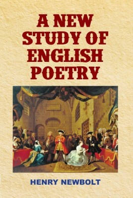 A New Study Of English Poetry(Paperback, Henry Newbolt)