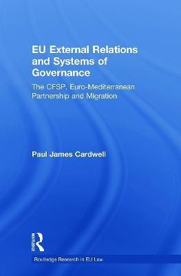 EU External Relations and Systems of Governance(English, Paperback, Cardwell Paul James)