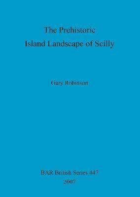 The Prehistoric Island Landscape of Scilly(English, Paperback, Devlin Zoe)