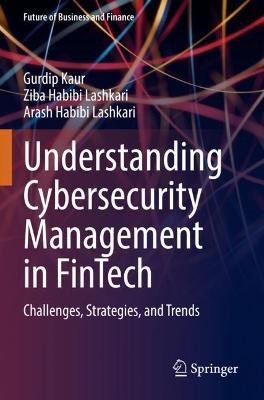 Understanding Cybersecurity Management in FinTech(English, Paperback, Kaur Gurdip)