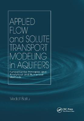 Applied Flow and Solute Transport Modeling in Aquifers(English, Paperback, Batu Vedat)