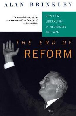 The End Of Reform(English, Paperback, Brinkley Alan)
