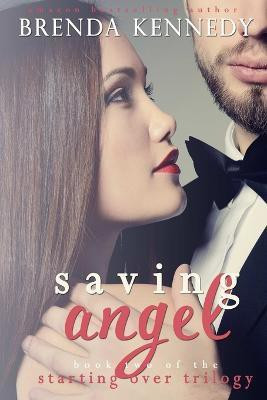 Saving Angel(English, Paperback, Kennedy Brenda)