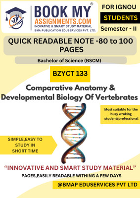 IGNOU BSCM BZYCT 133 Comparative Anatomy and Developmental Biology of Vertebrates Book | Smart Learning Notes | 130 to 150 Pages | Important Questions and Past Year Papers | 80 GSM White Paper(Paperback, BMA Publication)