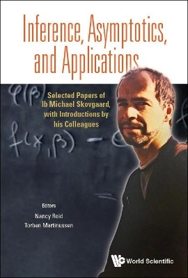 Inference, Asymptotics And Applications: Selected Papers Of Ib Michael Skovgaard, With Introductions By His Colleagues(English, Hardcover, unknown)
