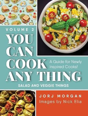 You Can Cook Any Thing(English, Hardcover, Morgan Jorj)