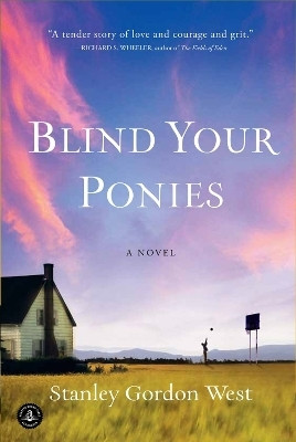 Blind Your Ponies(English, Paperback, Gordon West Stanley)