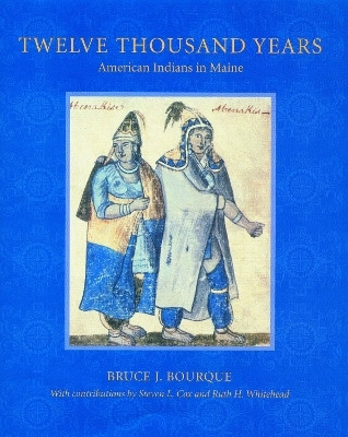Twelve Thousand Years(English, Paperback, Bourque Bruce J.)