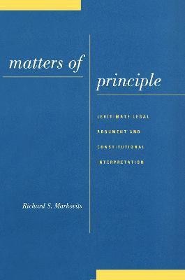 Matters of Principle(English, Hardcover, Markovits Richard S.)