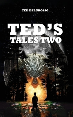 Ted's Tales Two(English, Hardcover, Delgrosso Ted)