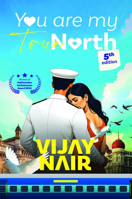 YOU ARE MY TRUE NORTH(English, Paperback, Vijay Nair)