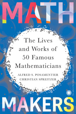 Math Makers: The Lives and Works of 50 Famous Mathematicians(English, Paperback, unknown)