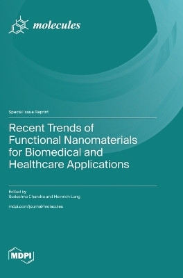 Recent Trends of Functional Nanomaterials for Biomedical and Healthcare Applications(English, Hardcover, unknown)