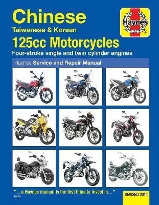 Chinese, Taiwanese & Korean 125cc Motorcycles Haynes Repair Manual(English, Paperback, Coombs Matthew)