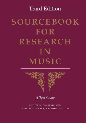 Sourcebook for Research in Music, Third Edition(English, Paperback, Scott Allen)